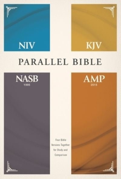 Cover for Zondervan Zondervan · NIV, KJV, NASB, Amplified, Parallel Bible, Hardcover: Four Bible Versions Together for Study and Comparison (Hardcover Book) (2020)