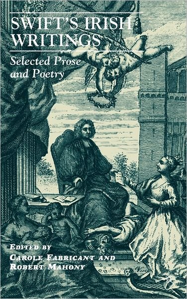 Cover for Jonathan Swift · Swift's Irish Writings: Selected Prose and Poetry (Gebundenes Buch) (2010)