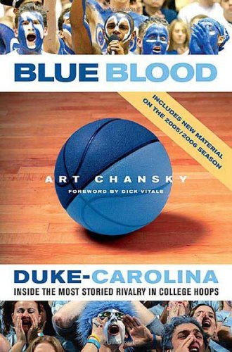 Cover for Art Chansky · Blue Blood: Duke-carolina: Inside the Most Storied Rivalry in College Hoops (Paperback Book) [First edition] (2006)