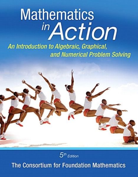 Math in Action: an Introduction to Algebraic, Graphical, and Numerical Problem Solving, Plus Mymathlab -- Access Card Package - Consortium - Bøger - Pearson - 9780321985880 - 31. december 2014