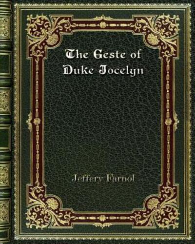 Cover for Jeffery Farnol · The Geste of Duke Jocelyn (Paperback Book) (2019)