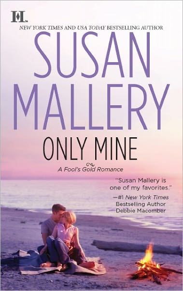 Cover for Susan Mallery · Only Mine (Paperback Book) (2011)