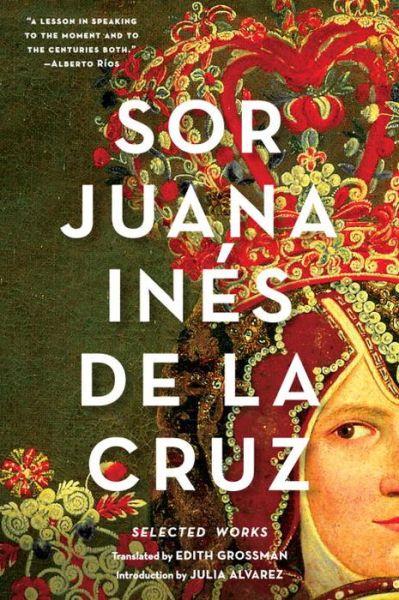 Cover for Sister Juana Ines de la Cruz · Sor Juana Ines de la Cruz: Selected Works (Paperback Book) (2016)