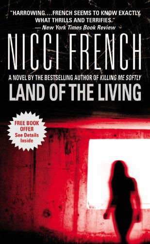 Land of the Living - Nicci French - Bøger - Little, Brown & Company - 9780446613880 - 1. maj 2004