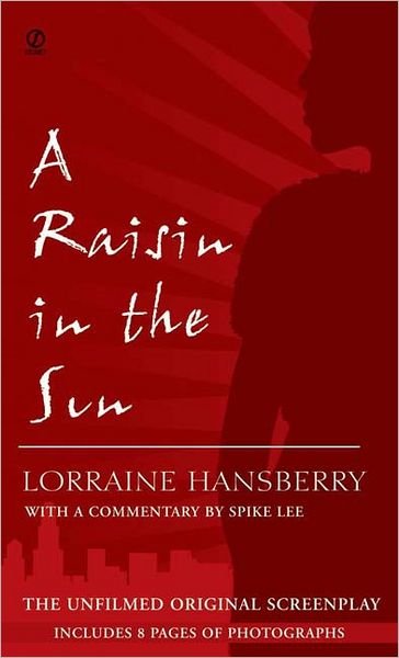 Cover for Lorraine Hansberry · A Raisin in the Sun: the Unfilmed Original Screenplay (Pocketbok) (1995)