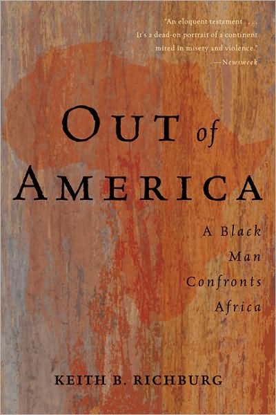 Cover for Keith Richburg · Out Of America: A Black Man Confronts Africa (Paperback Bog) [Reprint edition] (2009)