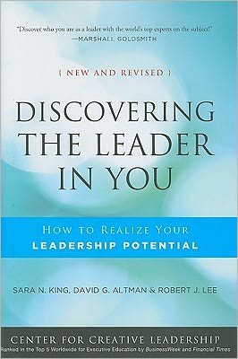 Cover for Sara N. King · Discovering the Leader in You: How to realize Your Leadership Potential - J-B CCL (Center for Creative Leadership) (Hardcover Book) [New and Revised edition] (2011)