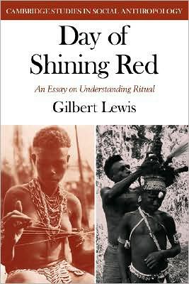 Cover for Gilbert Lewis · Day of Shining Red - Cambridge Studies in Social and Cultural Anthropology (Paperback Book) (1988)