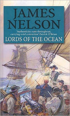 Cover for James Nelson · Lords Of The Ocean: A thrilling and exciting maritime adventure that will have you on the edge of your seat… (Paperback Book) (2011)