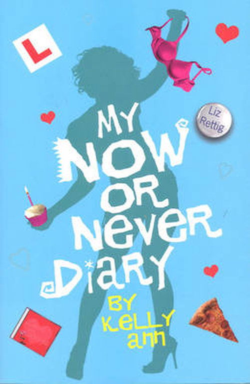 Cover for Liz Rettig · My Now or Never Diary - Kelly Ann's Diary (Paperback Book) (2014)