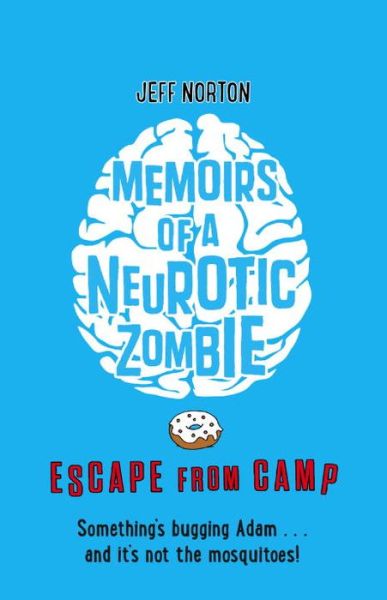 Cover for Jeff Norton · Memoirs of a Neurotic Zombie: Escape from Camp (Paperback Book) [Main edition] (2015)