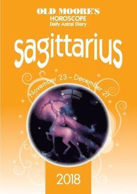 Olde Moore's Horoscope Sagittarius - Olde Moore's Horoscope Daily Astral Diaries - Francis Moore - Books - W Foulsham & Co Ltd - 9780572046880 - July 14, 2017