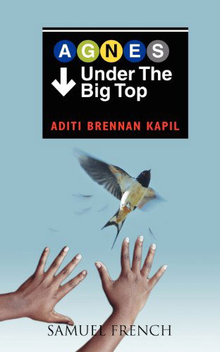 Cover for Aditi Brennan Kapil · Agnes Under the Big Top (Paperback Book) (2012)