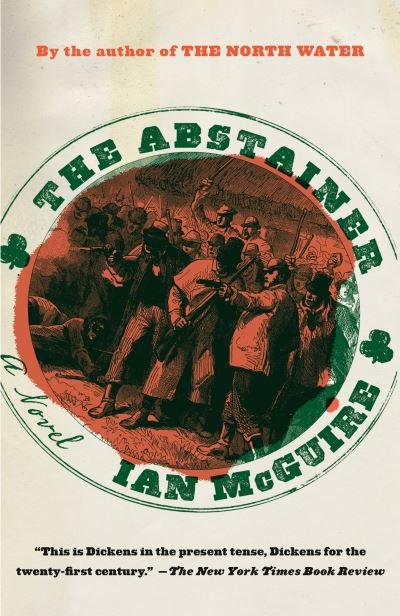 Cover for Ian McGuire · The Abstainer A Novel (Paperback Book) (2021)