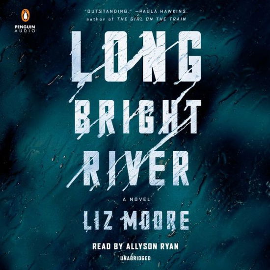 Cover for Liz Moore · Long Bright River: A Novel (Audiobook (CD)) (2020)