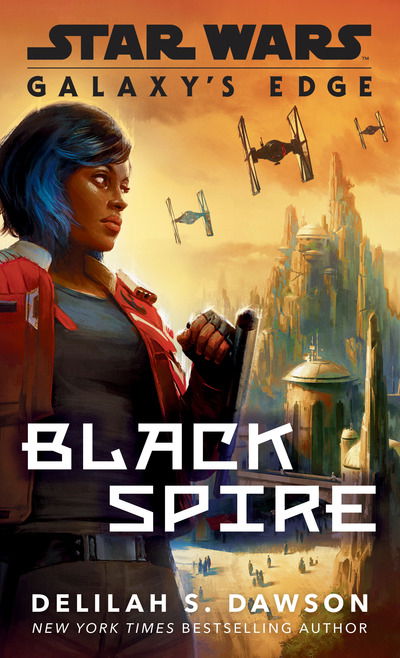 Cover for Delilah S. Dawson · Galaxy's Edge: Black Spire (Star Wars) - Star Wars (Taschenbuch) (2020)