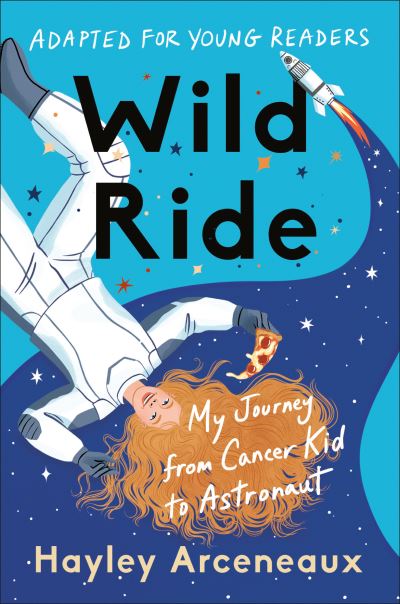 Cover for Hayley Arceneaux · Wild Ride (Book) (2023)