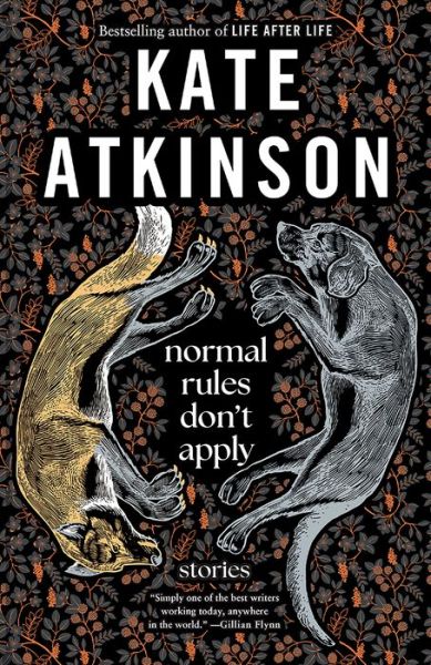 Normal Rules Dont Apply - Kate Atkinson - Böcker - Knopf Doubleday Publishing Group - 9780593469880 - 16 april 2024