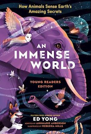 Immense World, An: How Animals Sense Earth's Amazing Secrets - Ed Yong - Books - Random House USA Inc - 9780593810880 - July 17, 2025