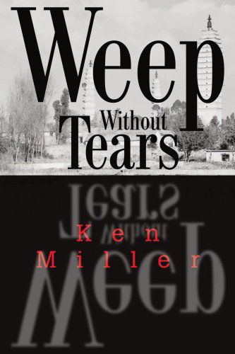 Cover for Ken Miller · Weep Without Tears (Paperback Book) (2004)