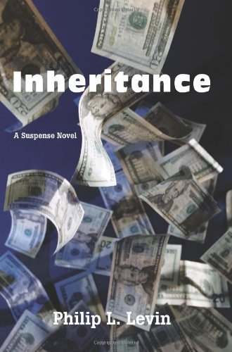 Inheritance - Philip Levin - Livres - iUniverse, Inc. - 9780595436880 - 20 mars 2007