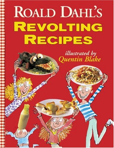 Cover for Roald Dahl · Roald Dahl's Revolting Recipes (Hardcover Book) [Turtleback School &amp; Library Binding edition] (1997)