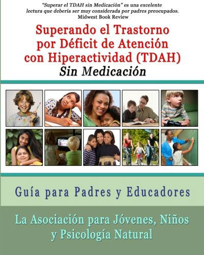 Cover for Instituto Nacional De Salud Mental · Superar El Trastorno Por Déficit De Atención Con Hiperactividad (Tdah) Sin Medicación: Guía Para Padres Y Educadores (Paperback Book) [Spanish edition] (2012)