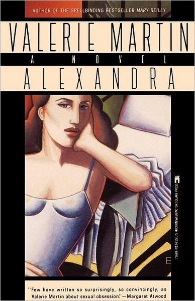 Alexandra - Valerie Martin - Books - Gallery Books - 9780671736880 - June 1, 1991
