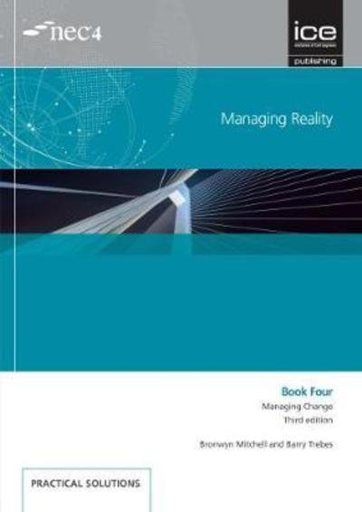 Managing Reality, Third edition. Book 4:  Managing change - Barry Trebes - Książki - ICE Publishing - 9780727761880 - 25 września 2017