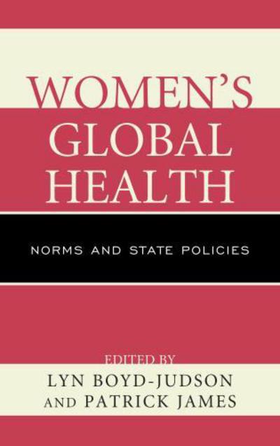 Cover for Lyn Boyd-judson · Women's Global Health: Norms and State Policies (Gebundenes Buch) (2013)