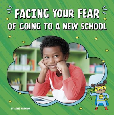 Cover for Renee Biermann · Facing Your Fear of Going to a New School (Bok) (2023)