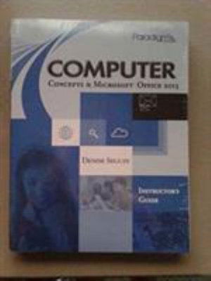 Cover for Denise Seguin · Computer Concepts &amp; Microsoft (R) Office 2013: Instructor's Guide with EXAMVIEW (R) (print and CD) (Paperback Book) (2013)