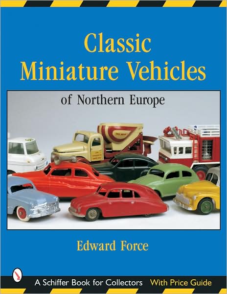 Cover for Edward Force · Classic Miniature Vehicles: Northern Europe: Northern Europe (Paperback Book) (2003)