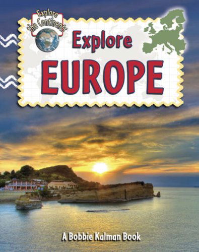 Cover for Molly Aloian · Explore Europe - Explore the Continents (Paperback Book) (2007)