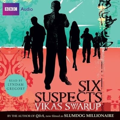 Cover for Vikas Swarup · Six Suspects Lib/E (CD) (2010)