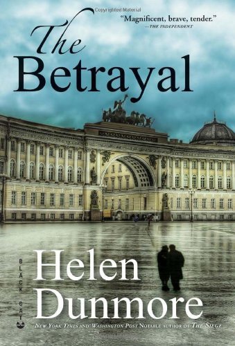 Cover for Helen Dunmore · The Betrayal: a Novel (Paperback Book) (2011)