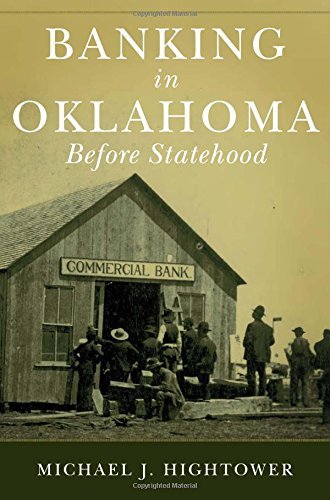 Cover for Michael J. Hightower · Banking in Oklahoma Before Statehood (Hardcover bog) (2013)