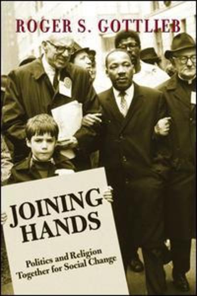 Cover for Roger S. Gottlieb · Joining Hands: Politics And Religion Together For Social Change (Paperback Book) (2004)