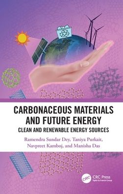 Cover for Ramendra Sundar Dey · Carbonaceous Materials and Future Energy: Clean and Renewable Energy Sources (Hardcover Book) (2019)