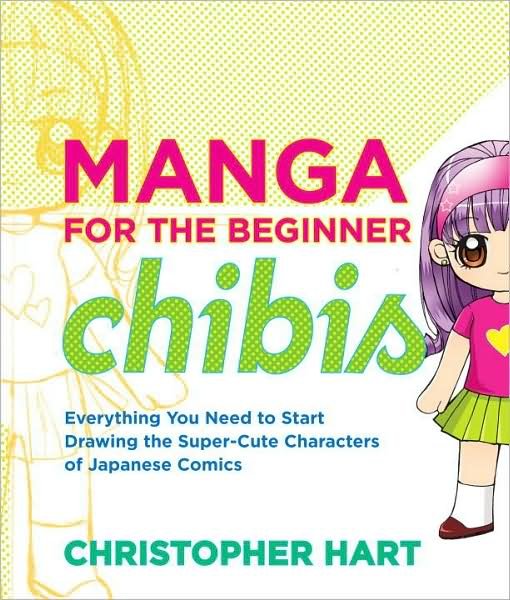 Cover for C Hart · Manga for the Beginner: Chibis (Taschenbuch) (2010)