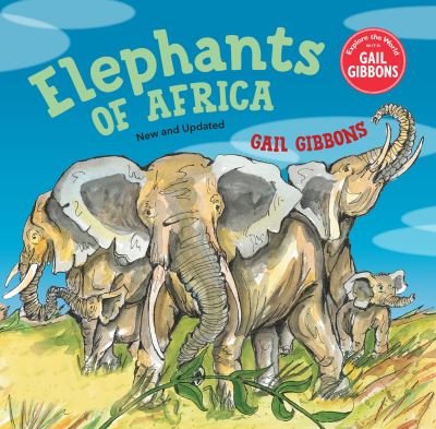 Cover for Gail Gibbons · Elephants of Africa (Inbunden Bok) [New &amp; Updated edition] (2021)