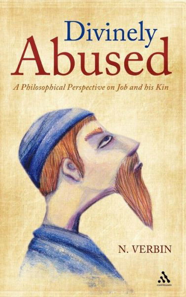 Cover for Nehama Verbin · Divinely Abused: a Philosophical Perspective on Job and His Brothers (Hardcover bog) (2010)