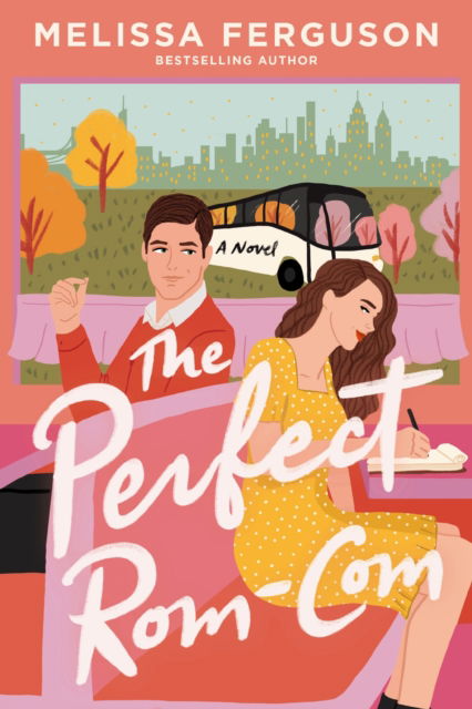 Cover for Melissa Ferguson · The Perfect Rom-Com: A Romance Novel for Book Lovers (Paperback Book) (2025)