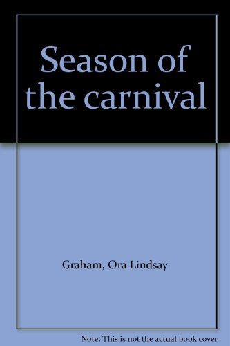 Cover for Ora Lindsay Graham · Season of the Carnival (Paperback Bog) (1984)