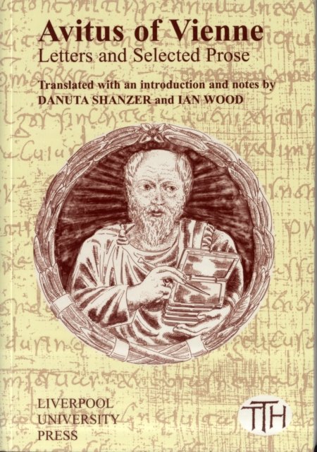 Cover for Avitus of Vienne: Selected Letters and Prose - Translated Texts for Historians (Paperback Book) (2002)