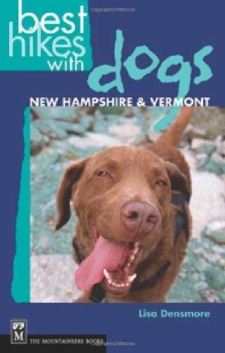 Cover for Lisa Densmore · Best Hikes with Dogs New Hampshire and Vermont (Paperback Book) (2005)