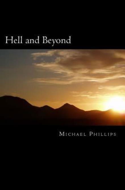 Cover for Michael Phillips · Hell and Beyond: a Novel (Pocketbok) (2013)