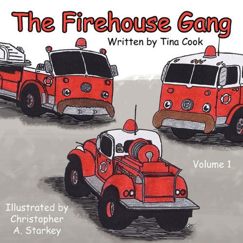 Cover for Tina Cook · The Firehouse Gang (Paperback Book) (2011)