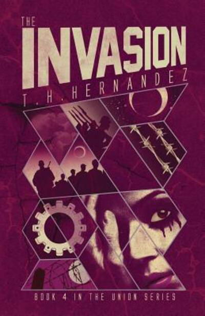 Cover for T H Hernandez · The Invasion (Pocketbok) (2017)