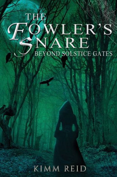 Cover for Kimm L Reid · The Fowler's Snare: Beyond Solstice Gates (Paperback Bog) (2015)